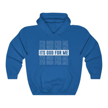 Load image into Gallery viewer, ITS GOD FOR ME Hoodie