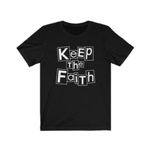 Load image into Gallery viewer, Keep The Faith Tee