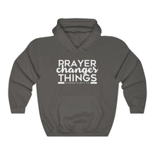 Load image into Gallery viewer, Prayer Changes Things Hoodie