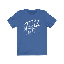 Load image into Gallery viewer, Faith over fear Tee