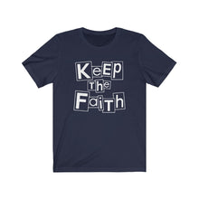 Load image into Gallery viewer, Keep The Faith Tee