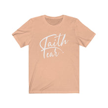 Load image into Gallery viewer, Faith over fear Tee