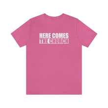 Load image into Gallery viewer, Here Comes The Church Tee
