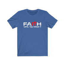 Load image into Gallery viewer, Faith-it Tee