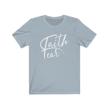 Load image into Gallery viewer, Faith over fear Tee