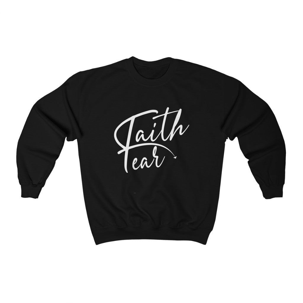 Faith Over fear Sweatshirt