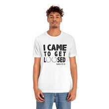 Load image into Gallery viewer, Get Loosed Tee
