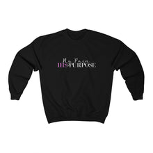 Load image into Gallery viewer, His Purpose Sweatshirt
