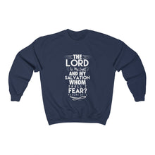 Load image into Gallery viewer, Whom Shall I Fear Sweatshirt
