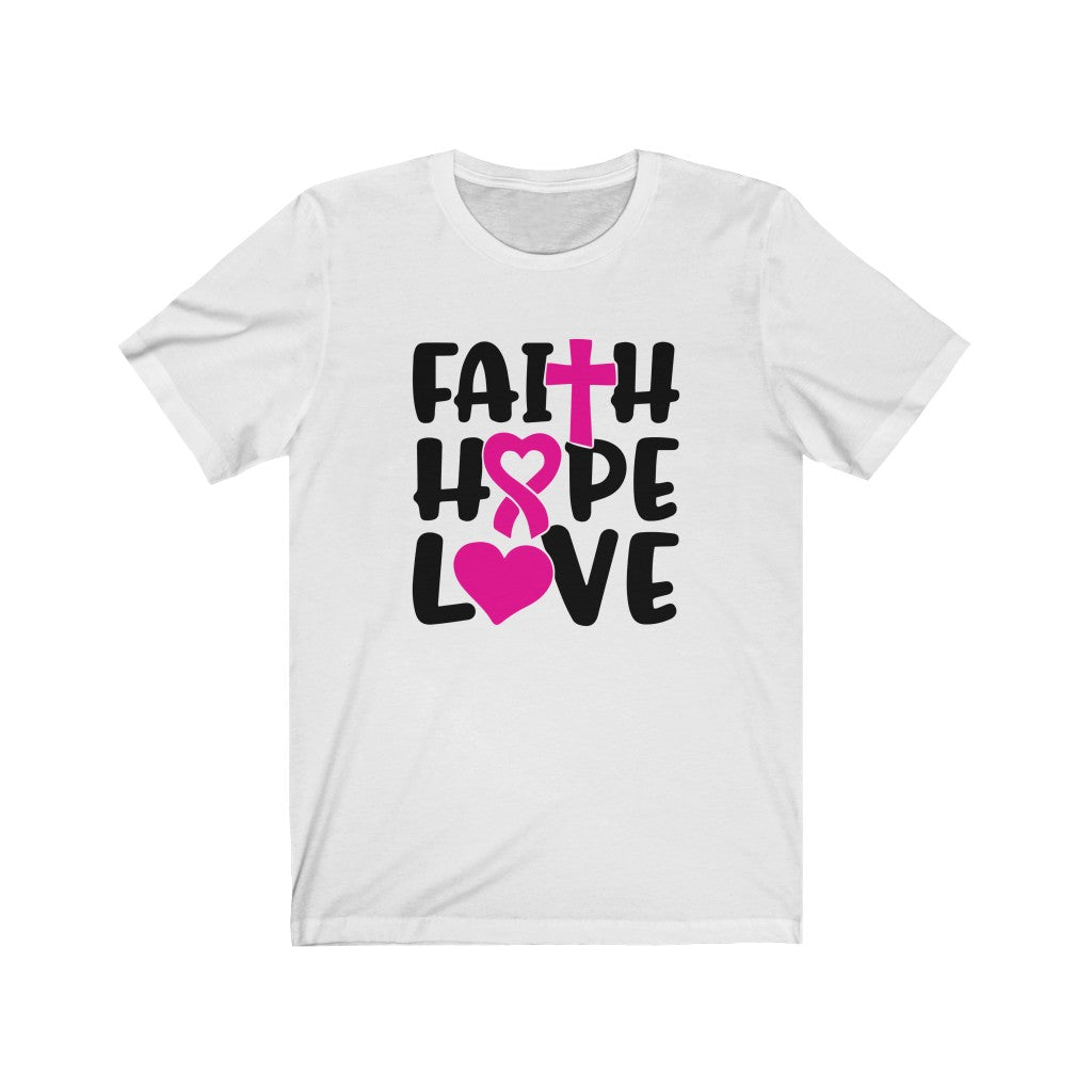 Faith Hope Love Tee, Breast Cancer Awareness