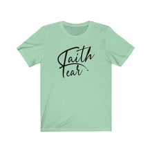 Load image into Gallery viewer, Faith Over Fear Tee black/font
