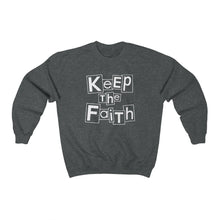 Load image into Gallery viewer, Keep The Faith Sweatshirt
