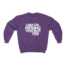 Load image into Gallery viewer, Nothing Without You Sweatshirt
