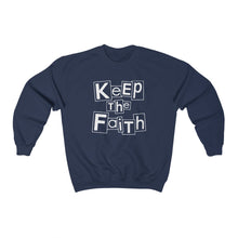 Load image into Gallery viewer, Keep The Faith Sweatshirt
