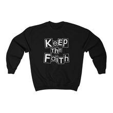Load image into Gallery viewer, Keep The Faith Sweatshirt

