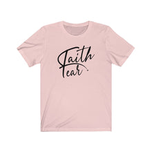 Load image into Gallery viewer, Faith Over Fear Tee black/font
