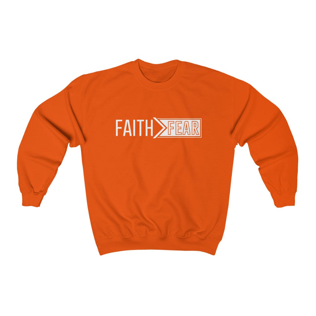 Faith Greater Than Fear Sweatshirt