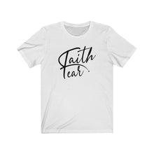 Load image into Gallery viewer, Faith Over Fear Tee black/font
