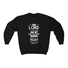 Load image into Gallery viewer, Whom Shall I Fear Sweatshirt

