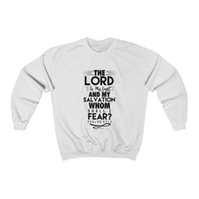 Load image into Gallery viewer, Whom Shall I Fear Sweatshirt
