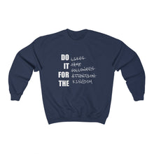 Load image into Gallery viewer, For The Kingdom Sweatshirt

