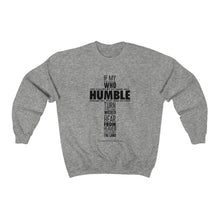 Load image into Gallery viewer, If My People Sweatshirt
