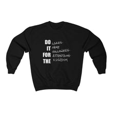 Load image into Gallery viewer, For The Kingdom Sweatshirt
