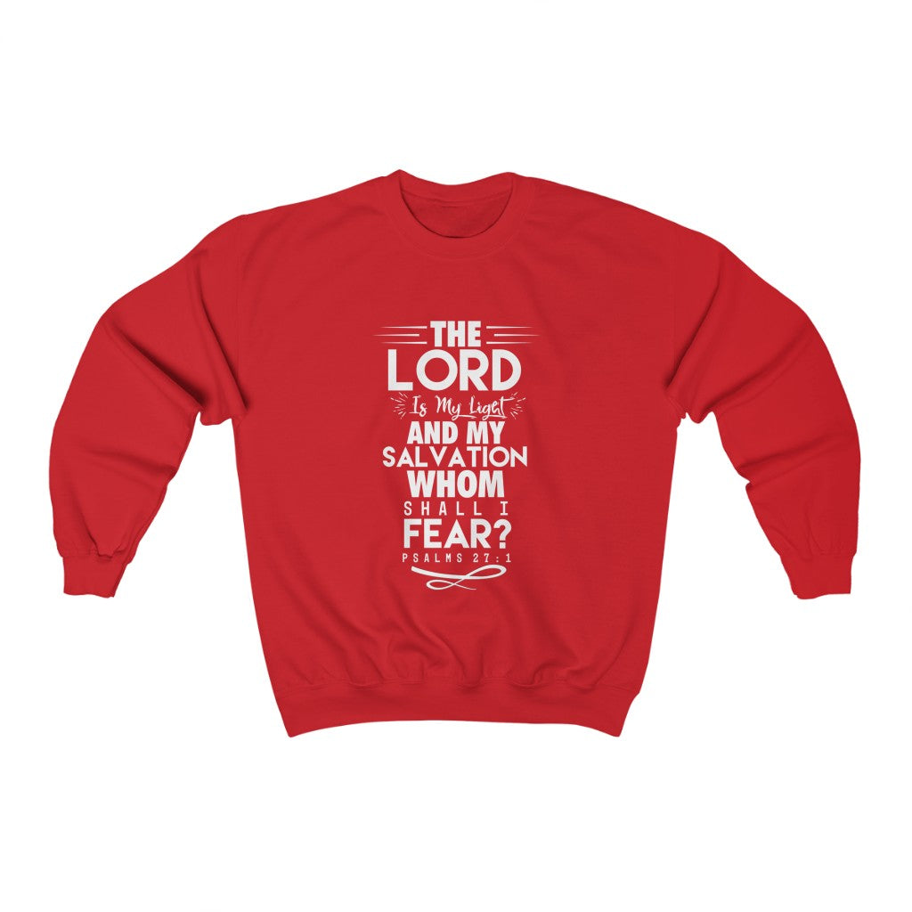 Whom Shall I Fear Sweatshirt